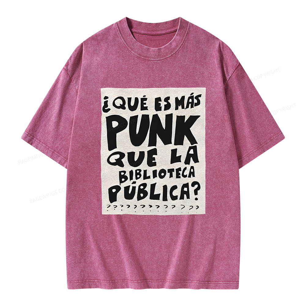 Pagewings What's More Punk Than The Public Library Unisex Washed T-shirt