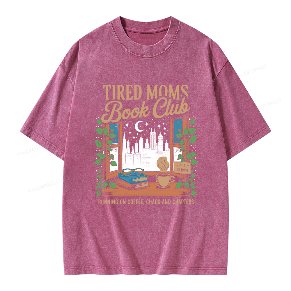 Pagewings Tired Moms Book Club Unisex Washed T-shirt