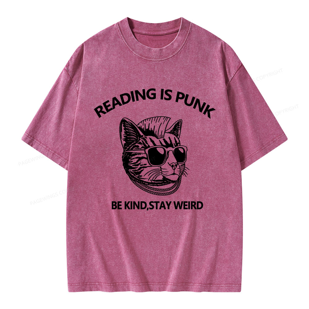 Pagewings Reading Is Punk Be Kind Stay Weird Unisex Washed T-shirt