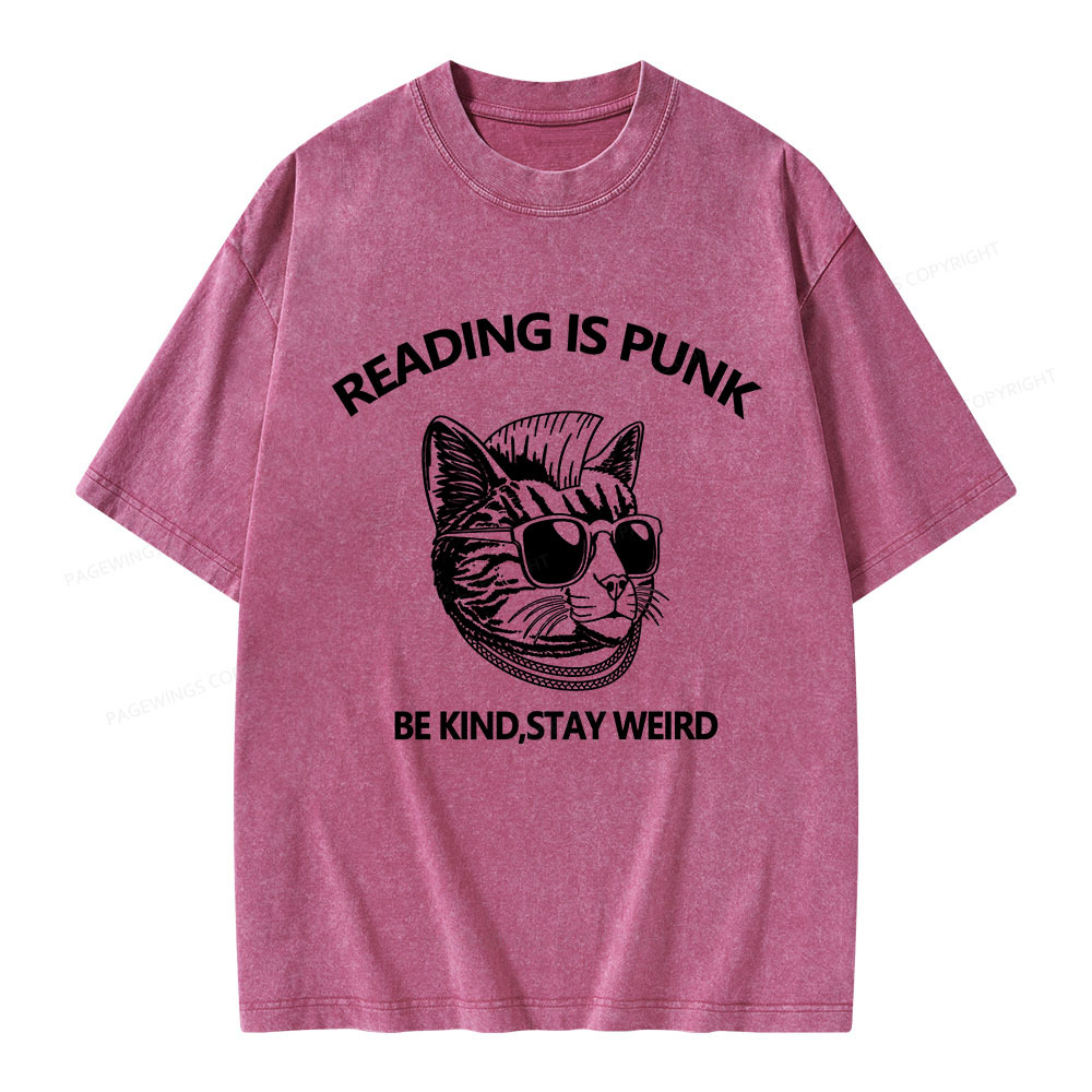 Pagewings Reading Is Punk Be Kind Stay Weird Unisex Washed T-shirt