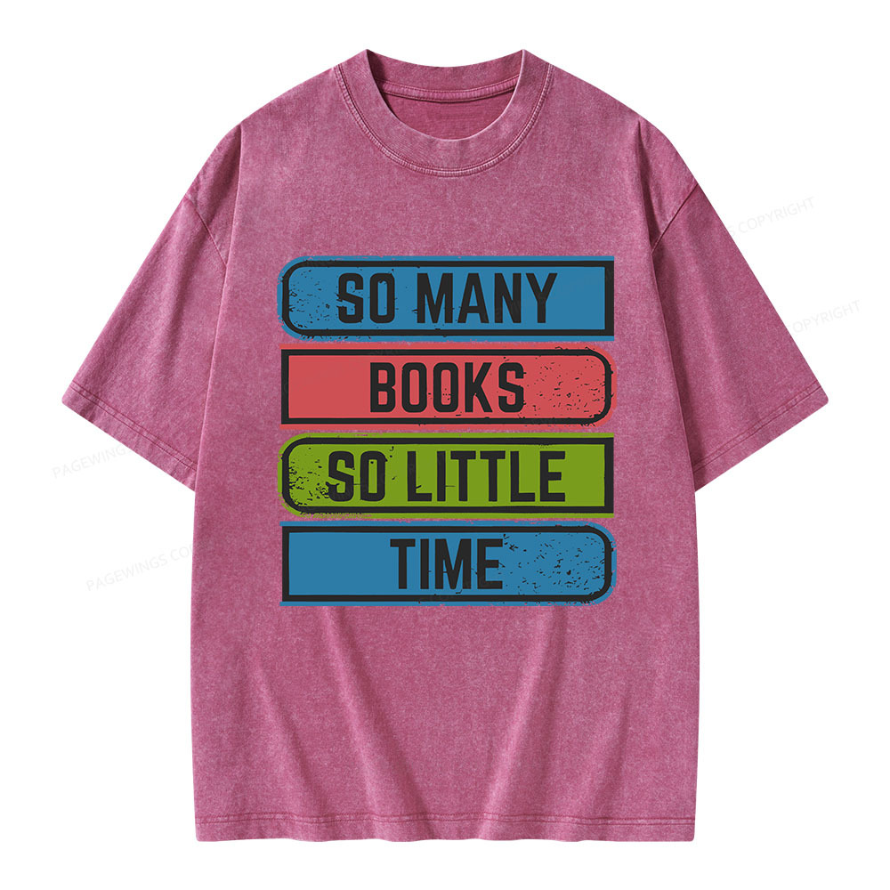 Pagewings So Many Books So Little Time Unisex Washed T-shirt