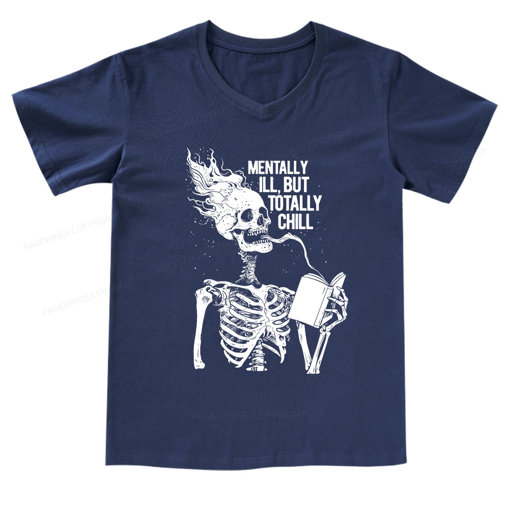 Pagewings Mentally Ill But Totally Chill V-neck T-shirt