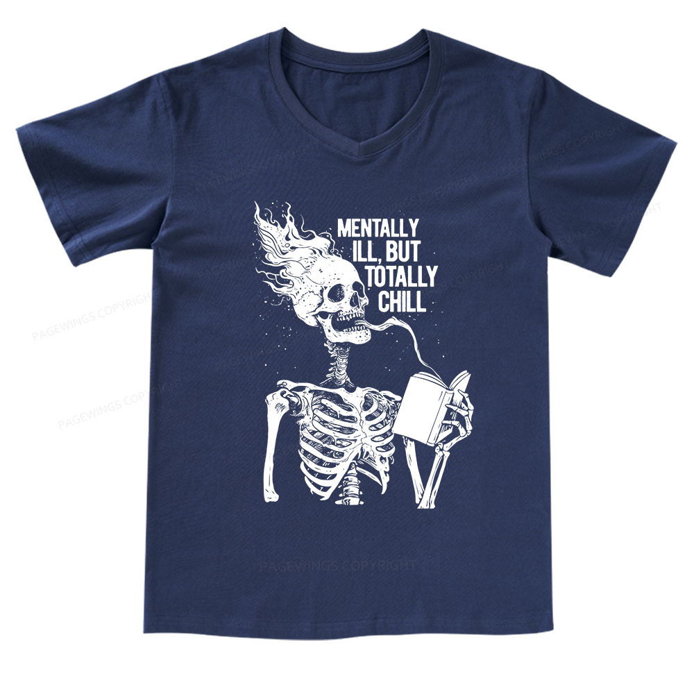 Pagewings Mentally Ill But Totally Chill V-neck T-shirt