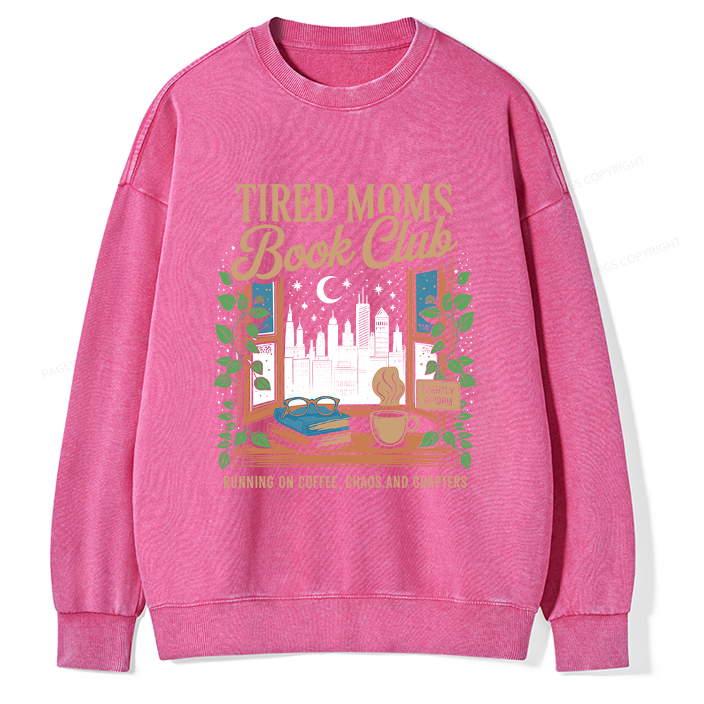 Pagewings Tired Moms Book Club Unisex Washed Sweatshirt
