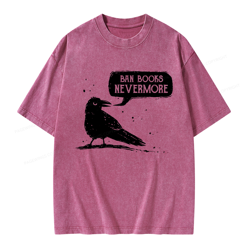 Pagewings Ban Books Nevermore Unisex Washed T-shirt