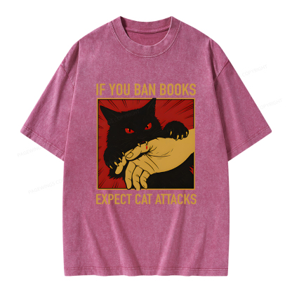 Pagewings If You Ban Books Expect Cat Attacks Unisex Washed T-shirt