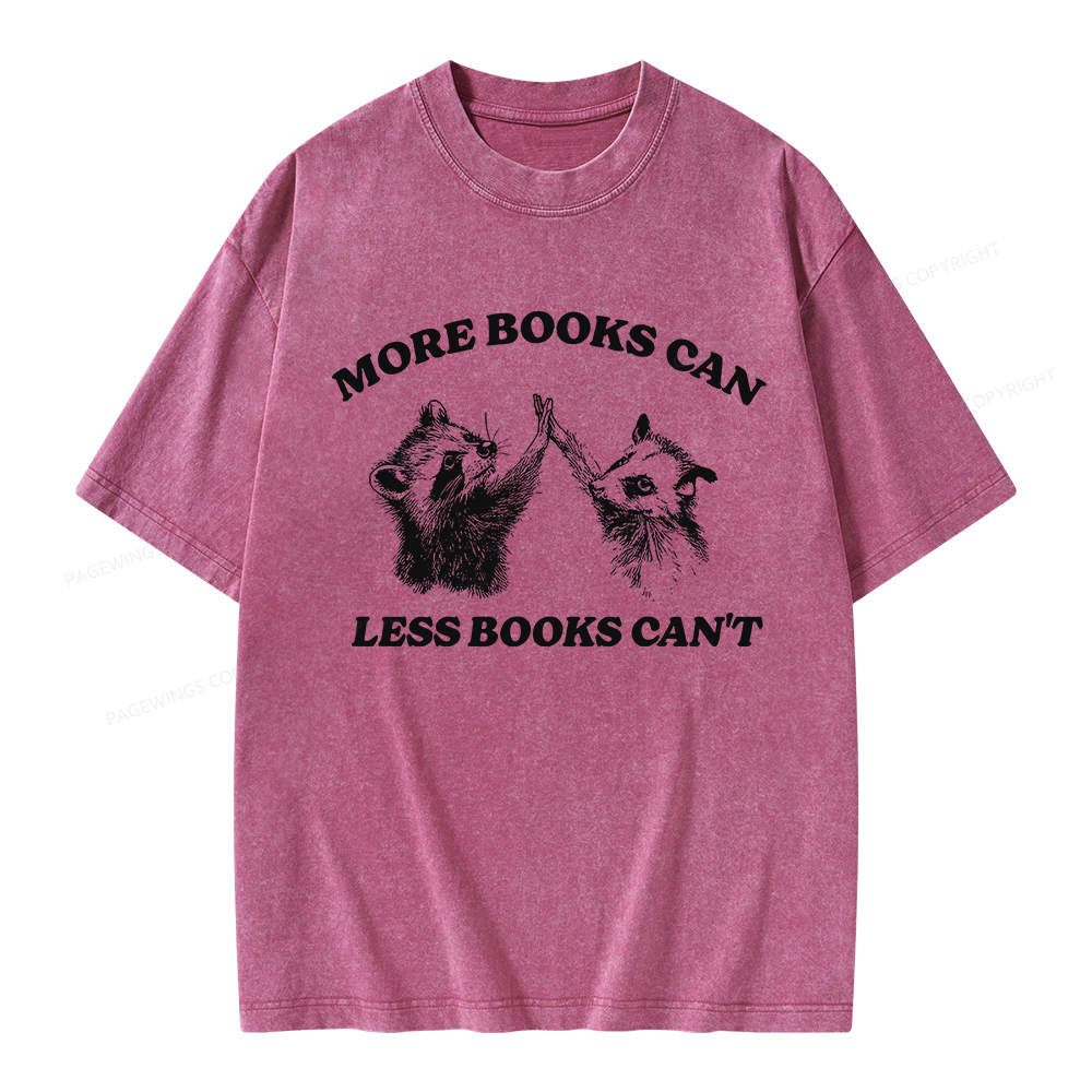 Pagewings More Books Can Less Books Can't Unisex Washed T-shirt