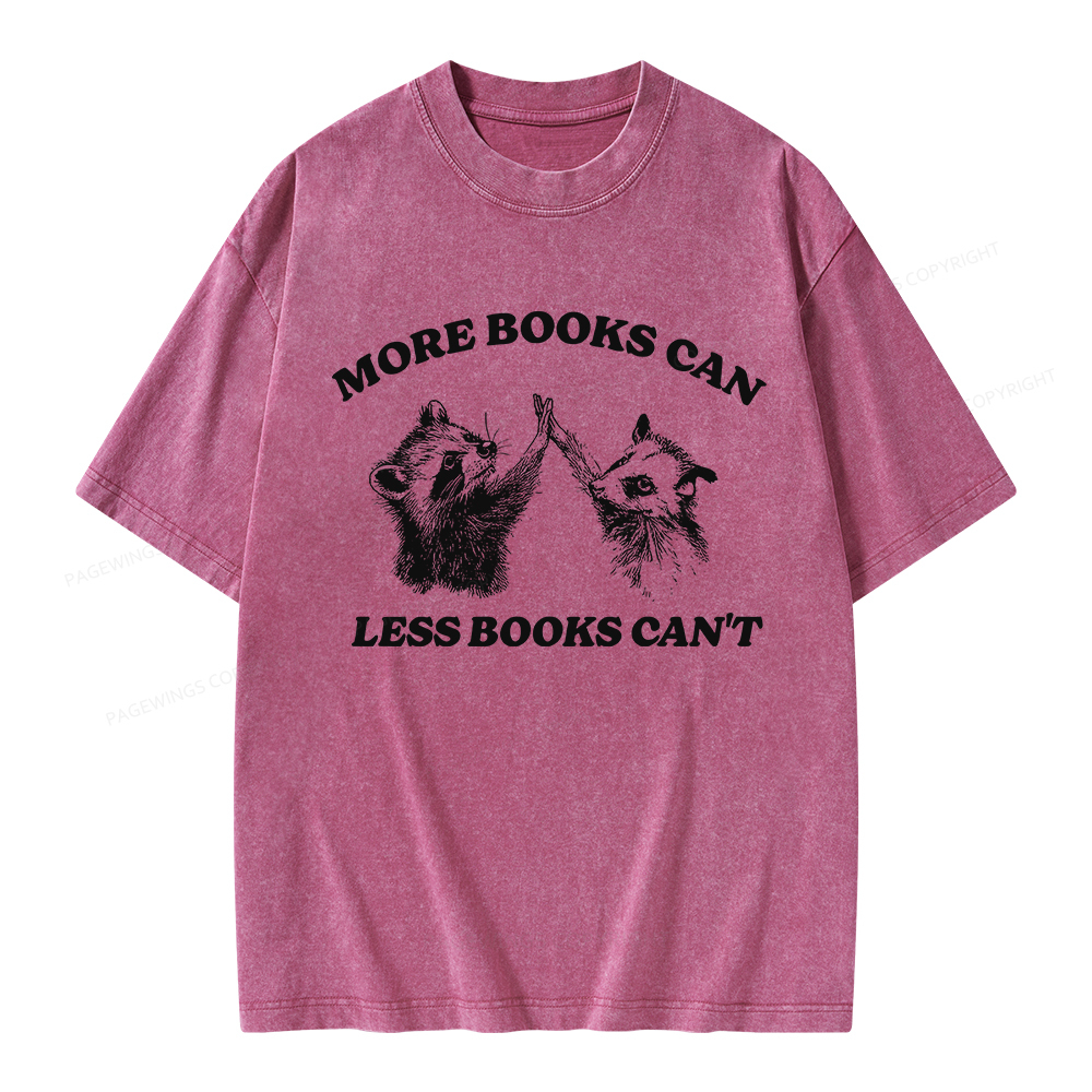 Pagewings More Books Can Less Books Can't Unisex Washed T-shirt