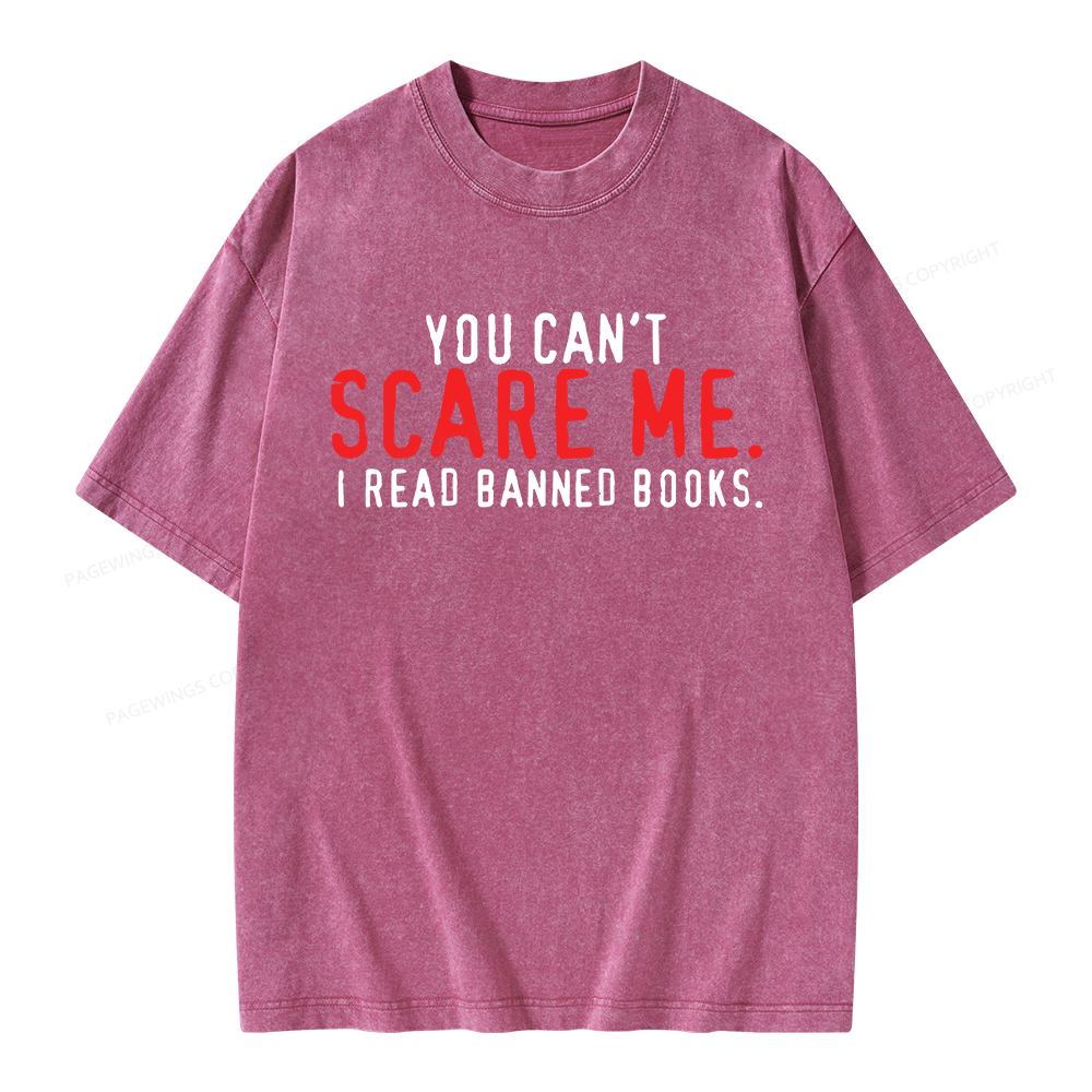 Pagewings You Can’t Scare Me I Read Banned Books Unisex Washed T-shirt