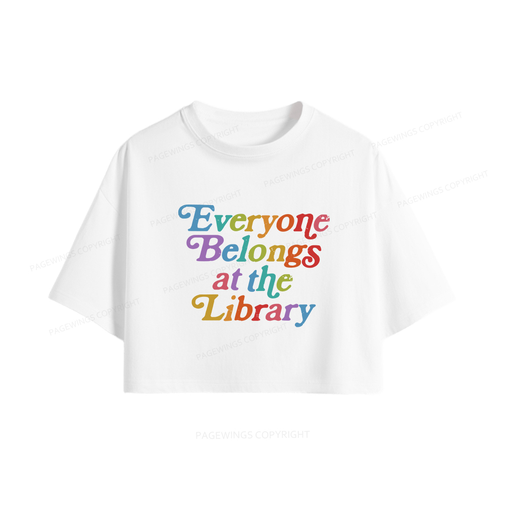 Pagewings Everyone belongs at the library Women Crop Tops