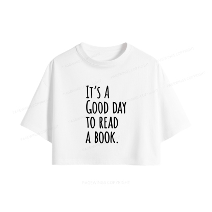 Pagewings It's A Good Day To Read A Book Women Crop Tops