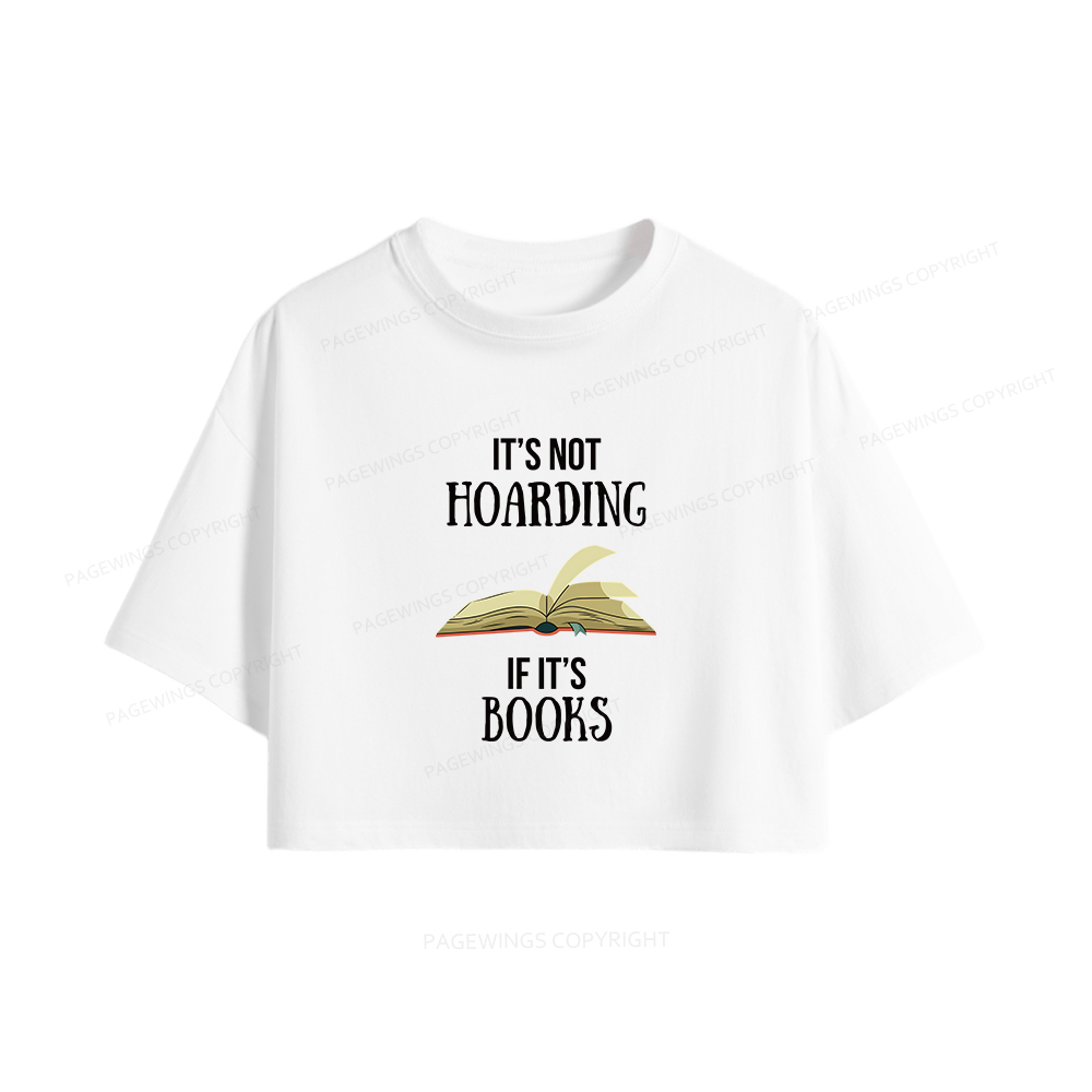 Pagewings It's Not Hoarding If It's Books Women Crop Tops