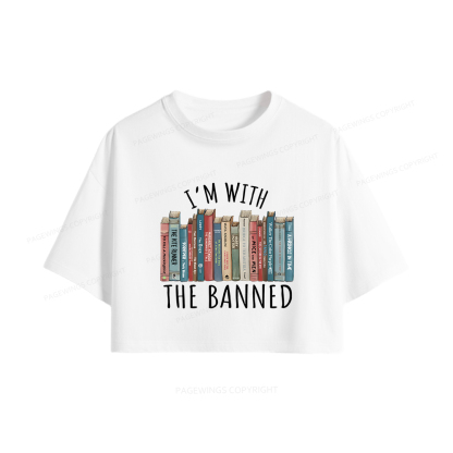 Pagewings I'm With The Banned Women Crop Tops