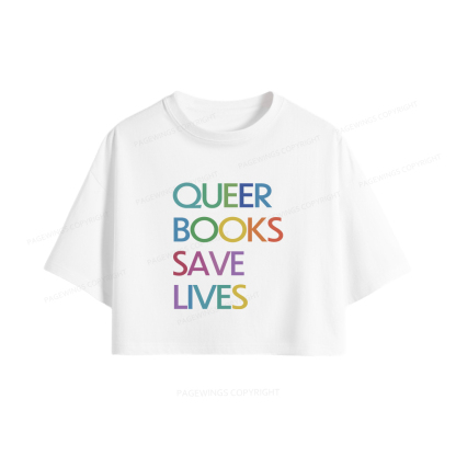 Pagewings Queer Books Save Lives Women Crop Tops