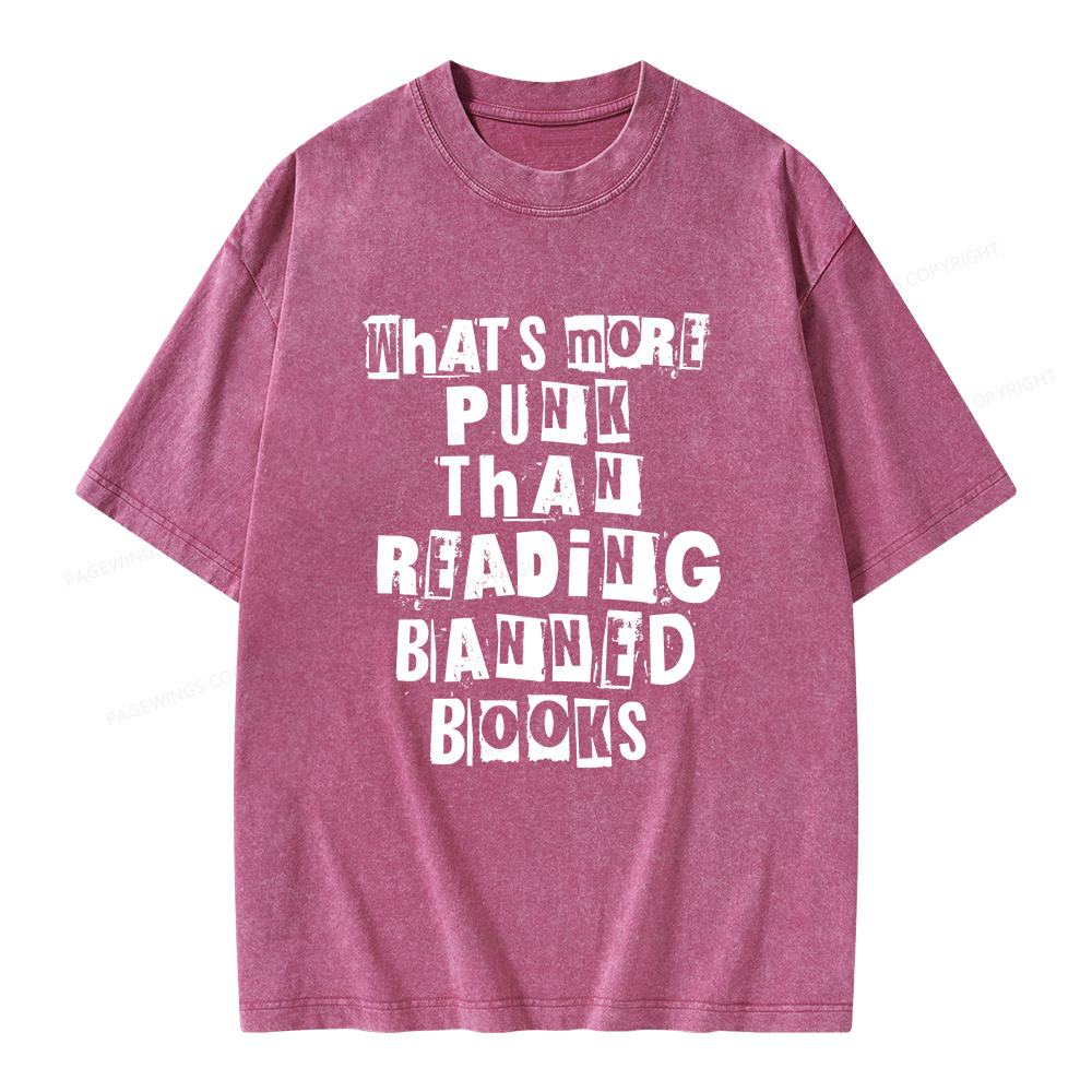 Pagewings What’s More Punk Than Reading Banned Books Unisex Washed T-shirt