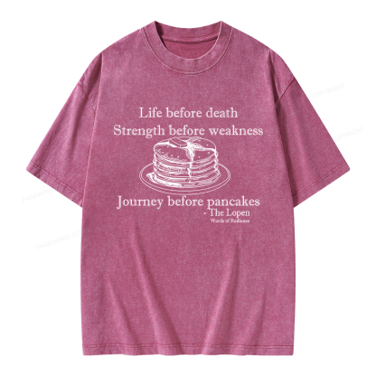 Pagewings Life Before Death Strength Before Weakness Unisex Washed T-shirt