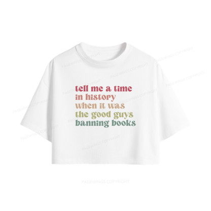 Pagewings Tell Me a Time in History Women Crop Tops