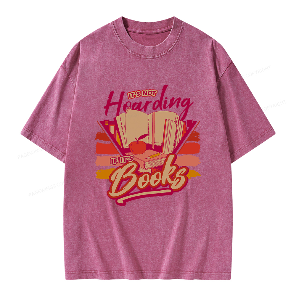 Pagewings It's Not Hoarding If It's Books Unisex Washed T-shirt