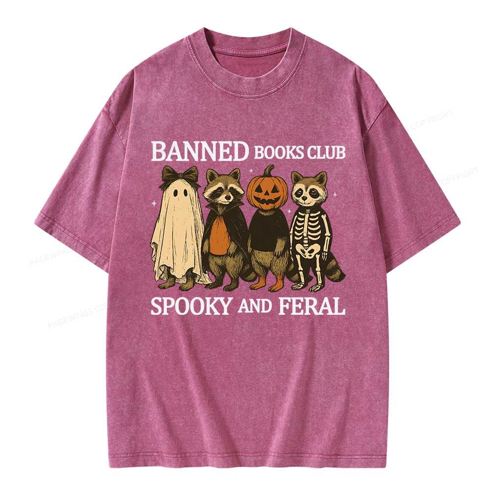 Pagewings Banned Books Club Spooky And Feral Unisex Washed T-shirt
