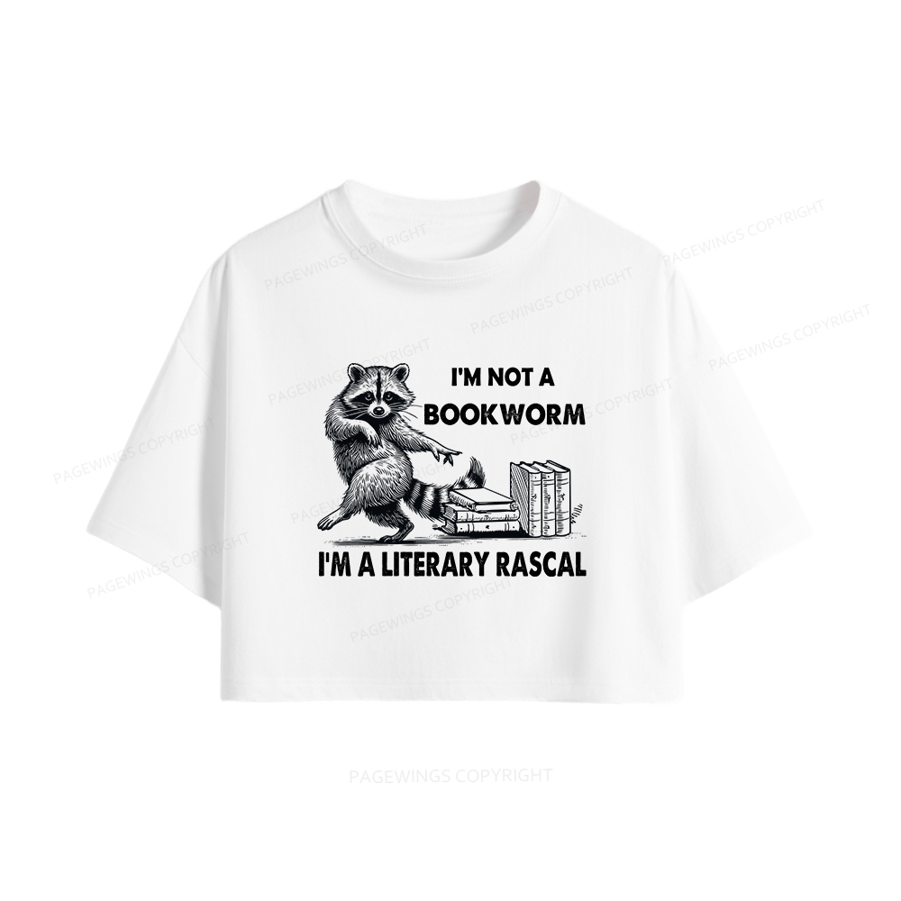 Pagewings  I'm Not A Bookworm I'm A Literary Rascal Women Crop Tops