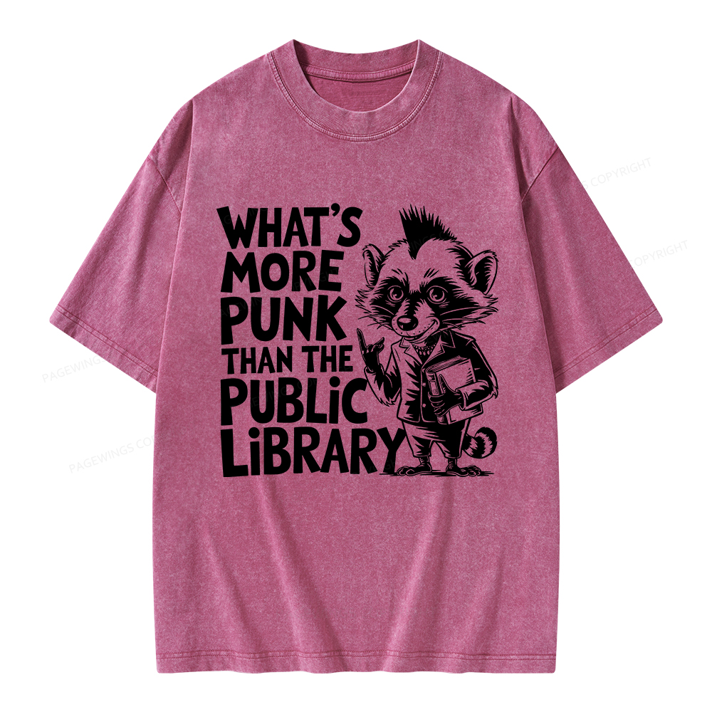 Pagewings What’s More Punk Than The Public Library Unisex Washed T-shirt