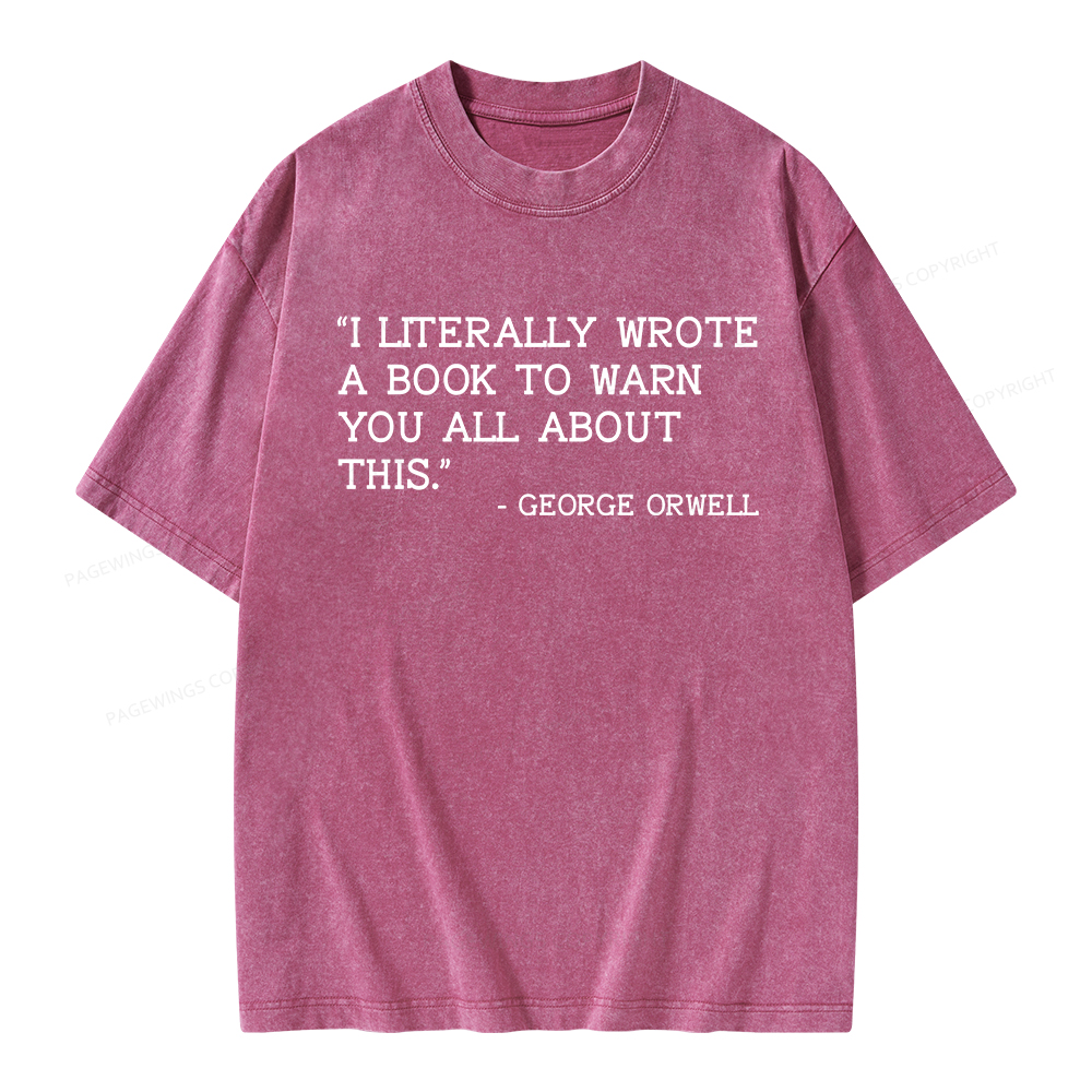 Pagewings I Literally Wrote A Book To Warn Unisex Washed T-shirt