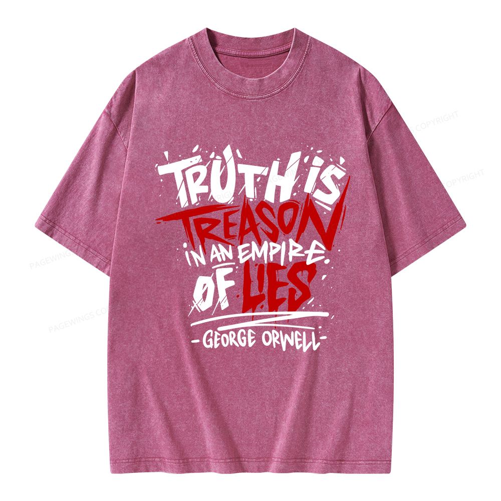 Pagewings Truth Is Treason In An Empire Of Lies Unisex Washed T-shirt