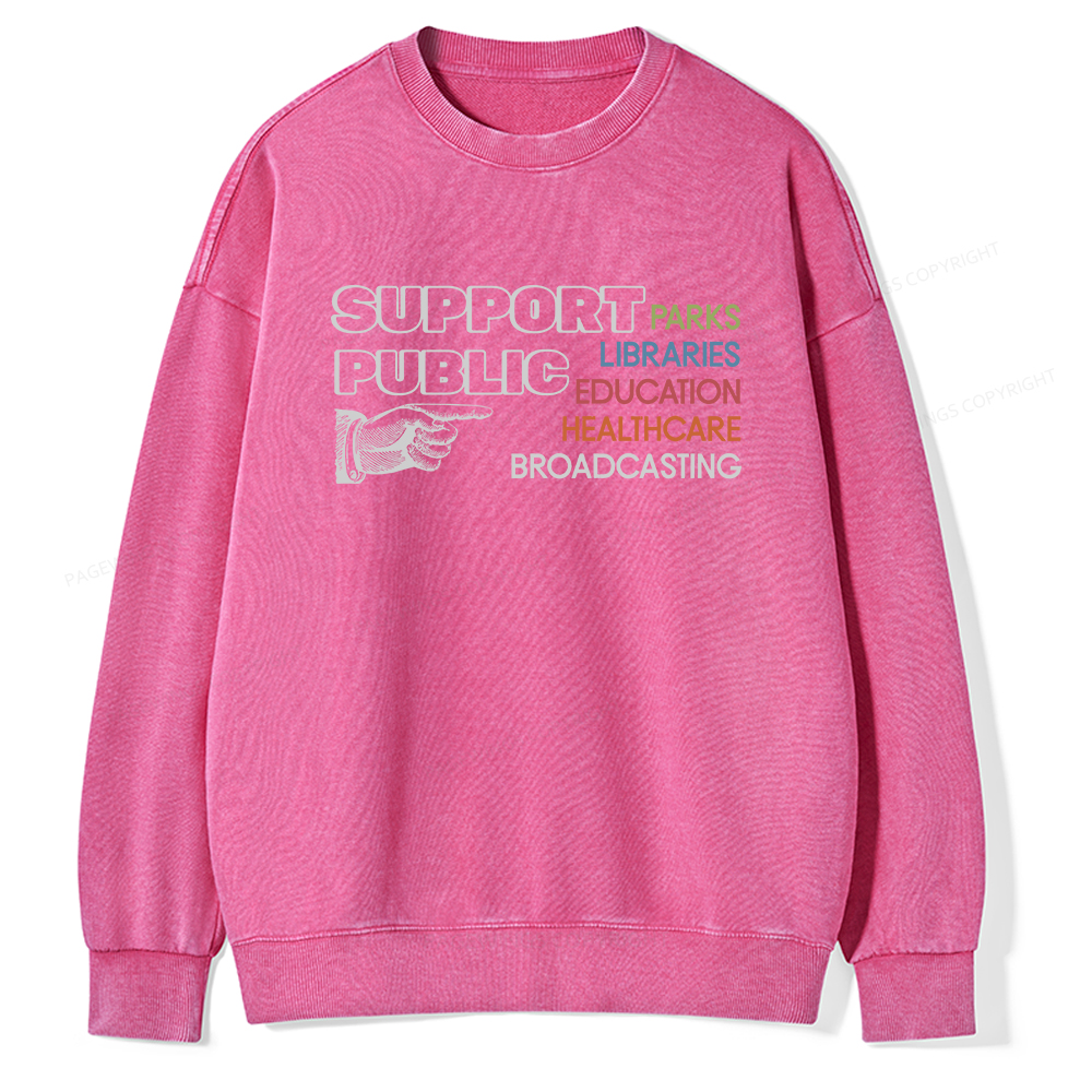 Pagewings Support Public Parks Libraries Education Unisex Washed Sweatshirt