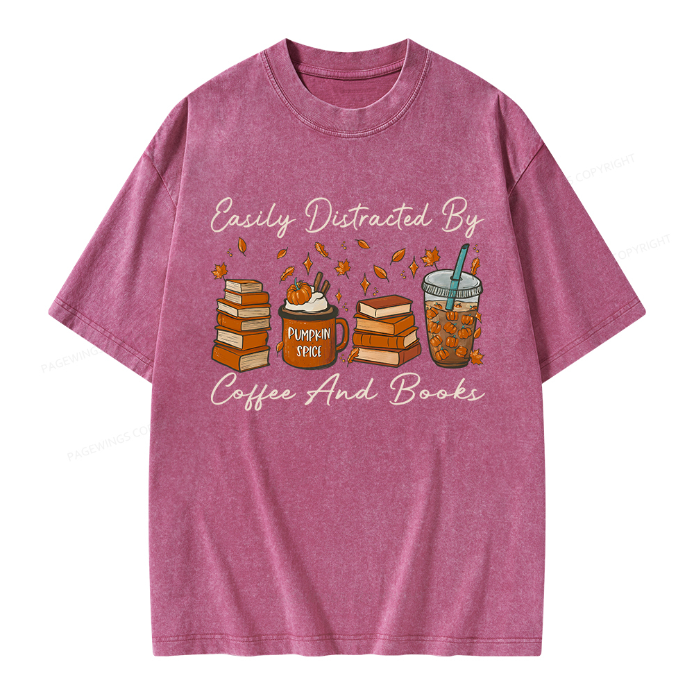 Pagewings Easily Distracted By Coffee And Books Unisex Washed T-shirt