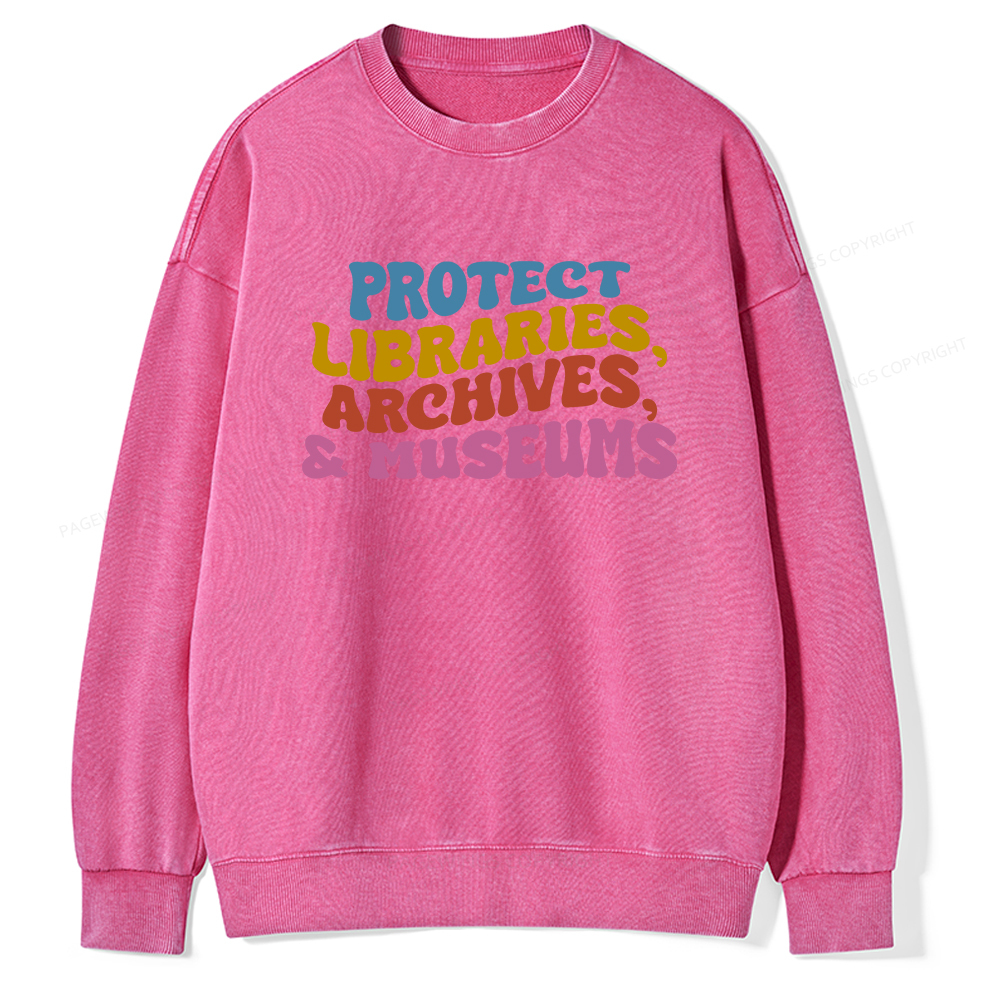 Pagewings Protect Libraries Archives And Museums Unisex Washed Sweatshirt
