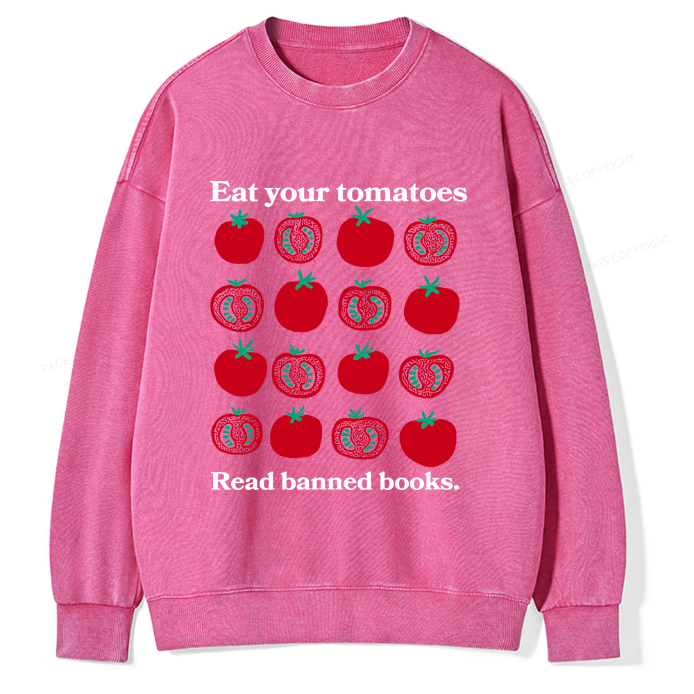 Pagewings Eat Your Tomatoes Read Banned Books Unisex Washed Sweatshirt