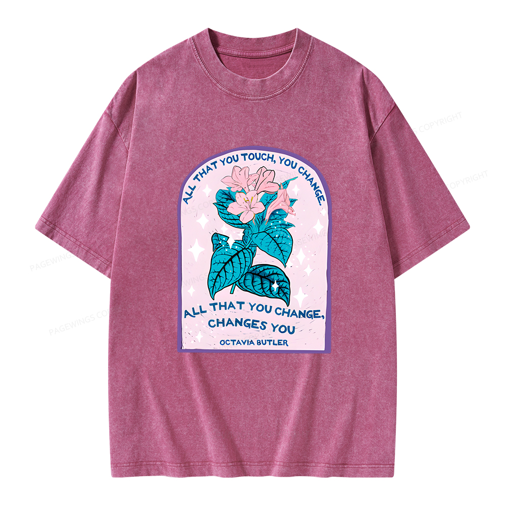 Pagewings All That You Touch, You Change Unisex Washed T-shirt