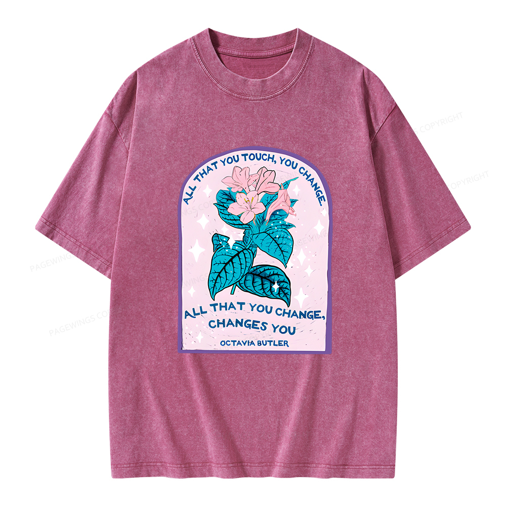 Pagewings All That You Touch, You Change Unisex Washed T-shirt