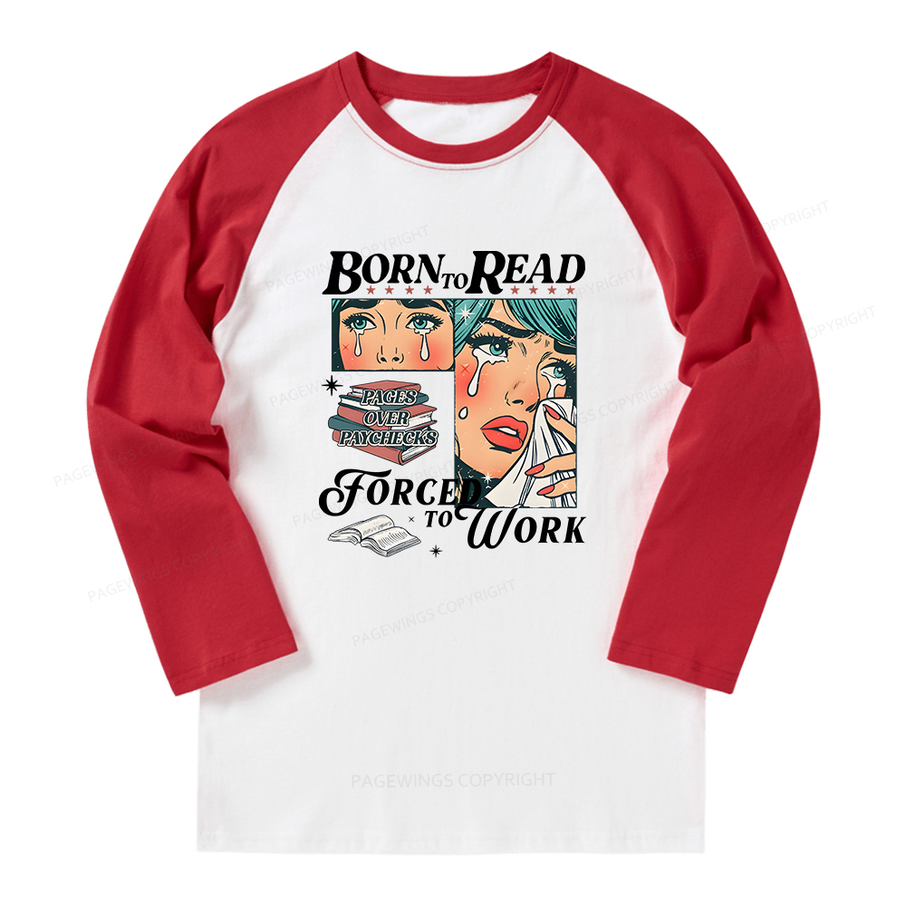 Pagewings Born To Read Bookish Long Sleeve Raglan T-shirt
