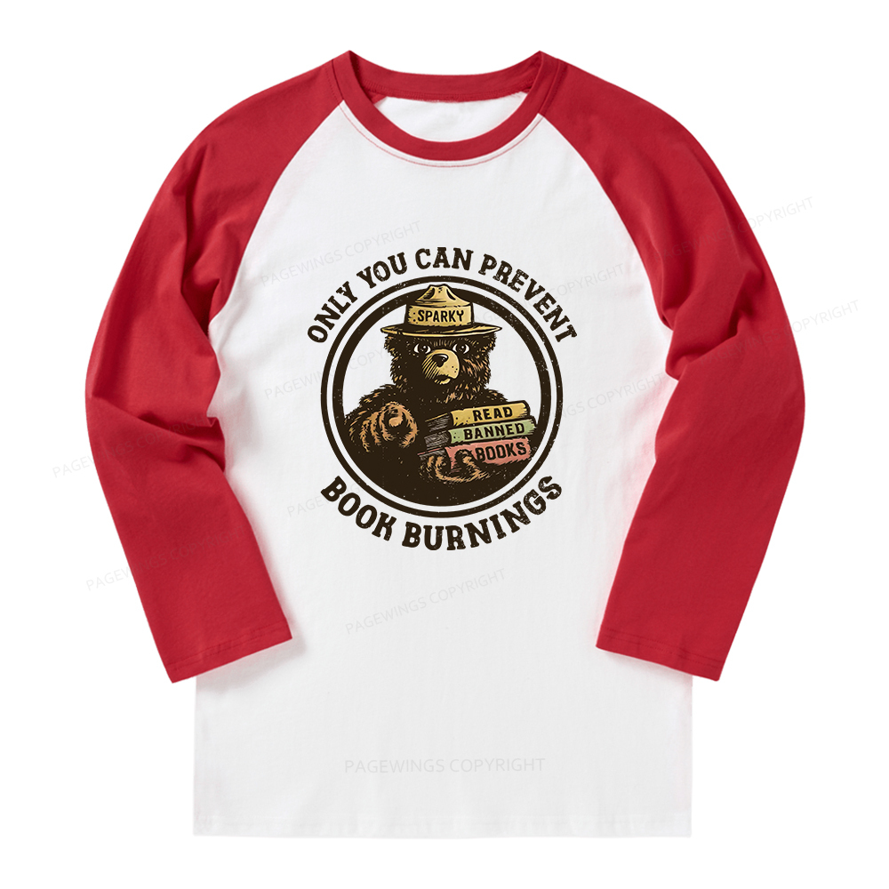 Pagewings Only You Can Prevent Book Burnings Long Sleeve Raglan T-shirt