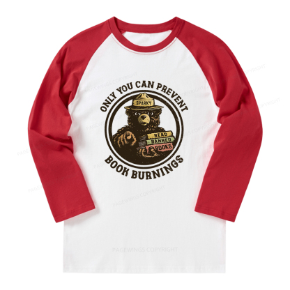 Pagewings Only You Can Prevent Book Burnings Long Sleeve Raglan T-shirt