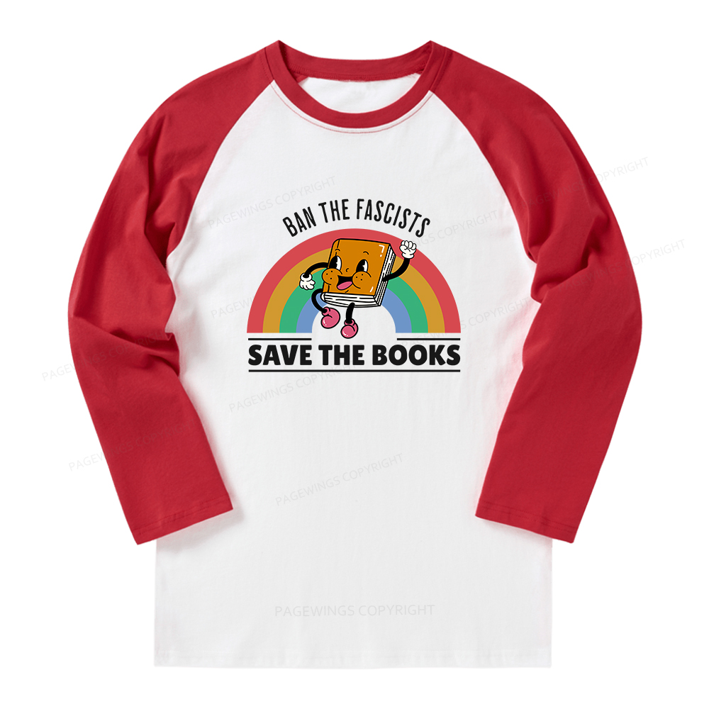 Pagewings Ban The Fascists Save The Books Long Sleeve Raglan T-shirt
