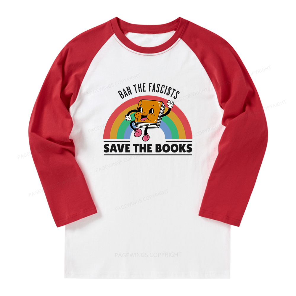 Pagewings Ban The Fascists Save The Books Long Sleeve Raglan T-shirt