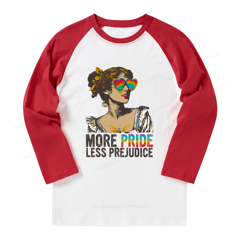 Pagewings More Pride Less Prejudice Long Sleeve Raglan T-shirt