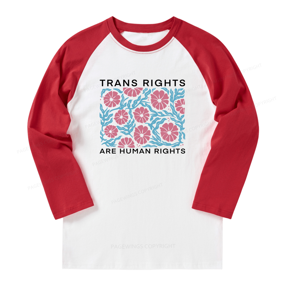 Pagewings Trans Rights Are Human Rights Long Sleeve Raglan T-shirt