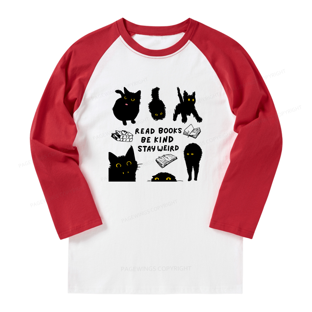 Pagewings Read Books Be Kind Stay Weird Long Sleeve Raglan T-shirt
