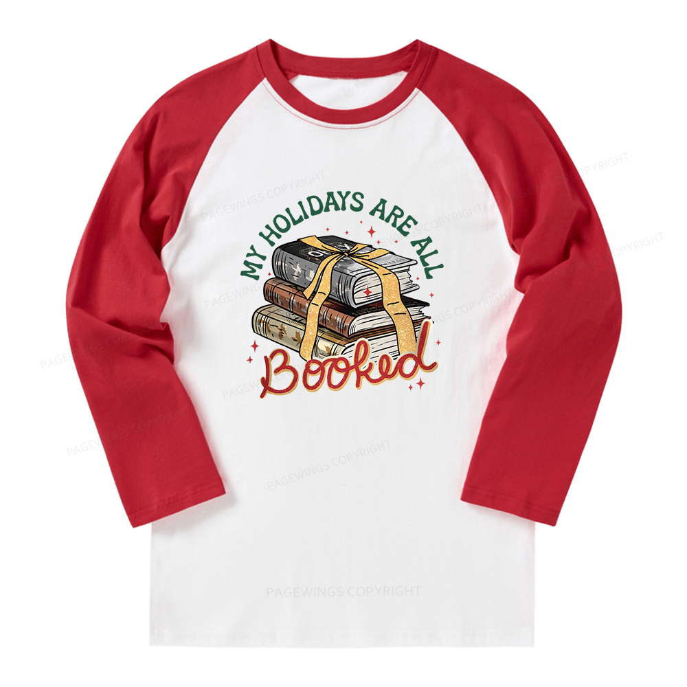 Pagewings My Holidays Are All Booked Long Sleeve Raglan T-shirt
