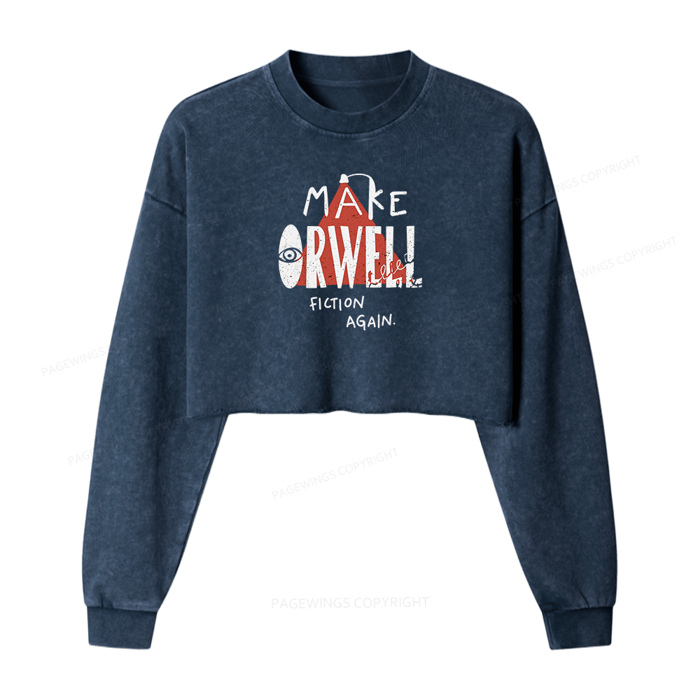 Pagewings Make Orwell Fiction Again Women Washed Crop Sweatshirt