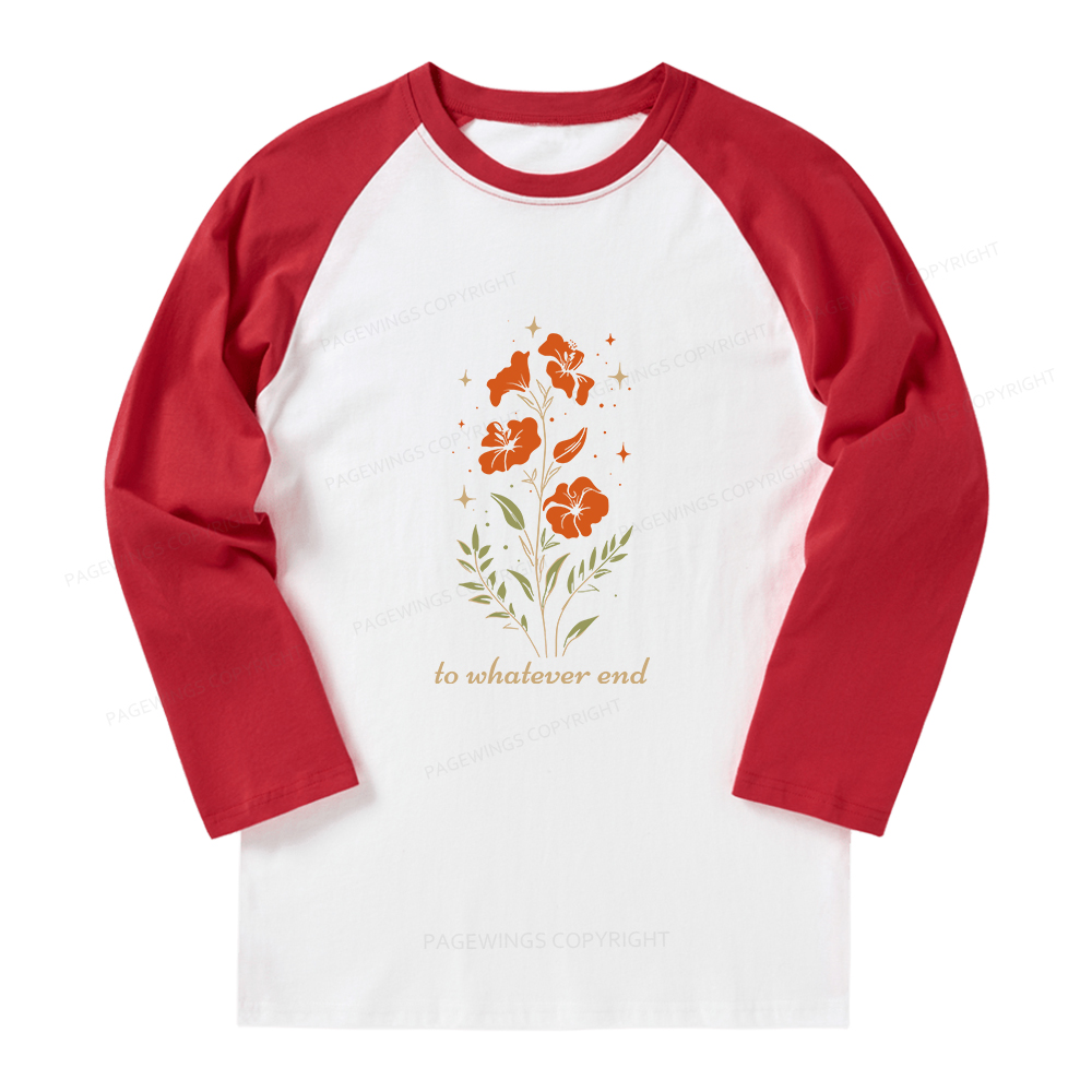 Pagewings To Whatever End Long Sleeve Raglan T-shirt