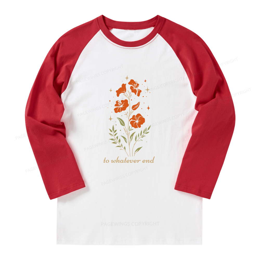 Pagewings To Whatever End Long Sleeve Raglan T-shirt