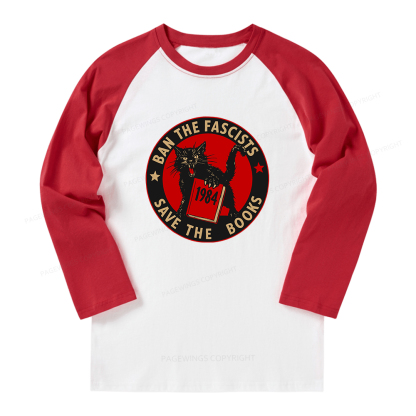 Pagewings Ban The Fascists Save The Books Long Sleeve Raglan T-shirt