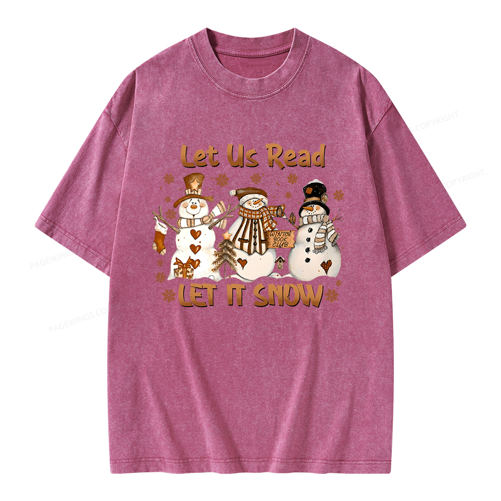 Pagewings Let It Snow Let Us Read Unisex Washed T-shirt