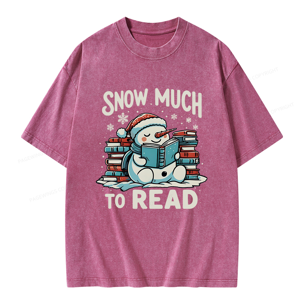 Pagewings Snow Much To Read Unisex Washed T-shirt