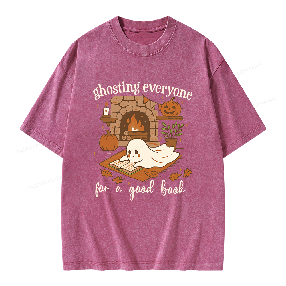 Pagewings Ghosting Everyone For A Good Book Unisex Washed T-shirt