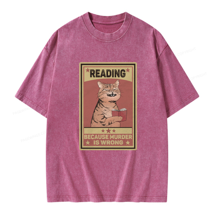 Pagewings Reading Because Murder Is Wrong Unisex Washed T-shirt